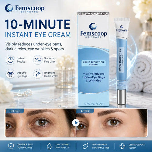 Femscoop Rapid Reduction Serum: Banish Heavy Eye Bags and Fine Lines in 10 Minutes Flat